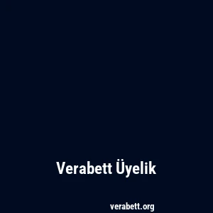 Verabett Üyelik